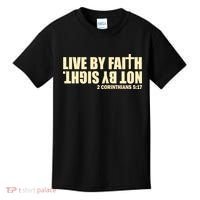 Live By Faith Not By Sight Kids T-Shirt thumb 0
