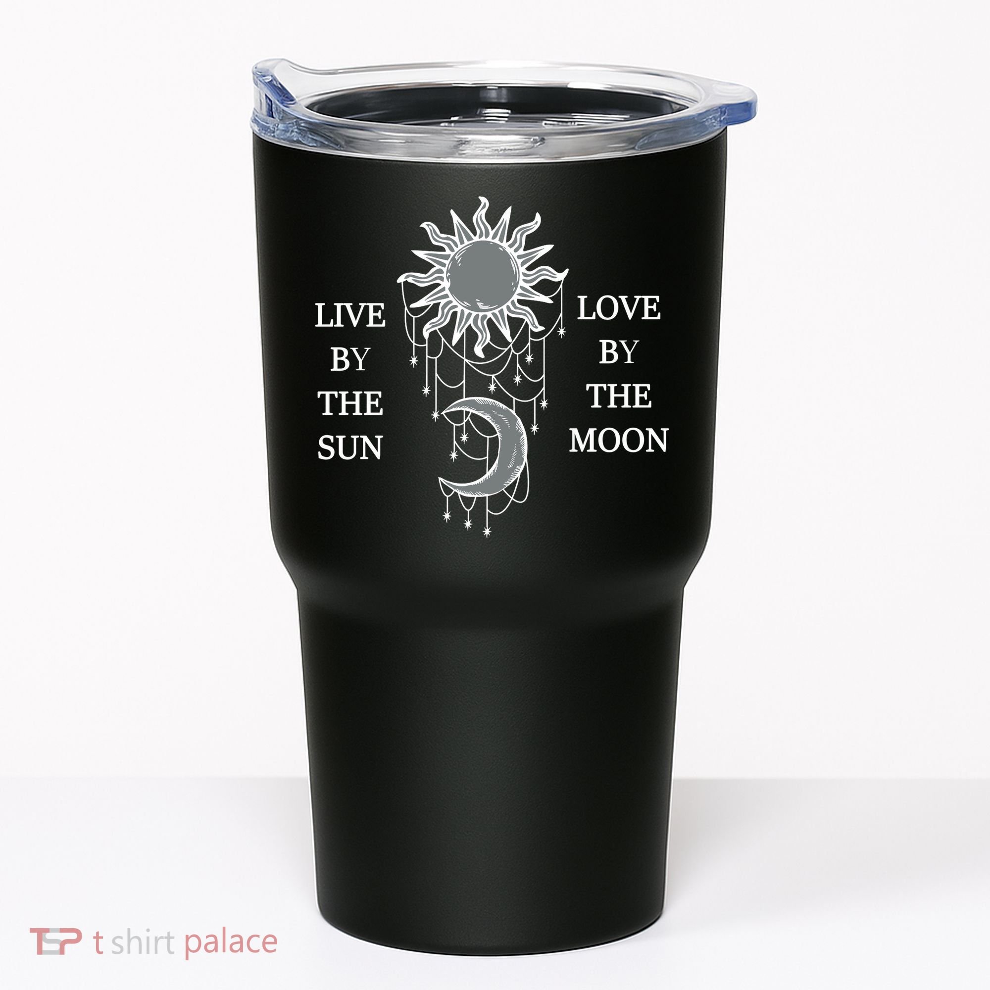 Live By The Sun Love By The Moon Tumbler