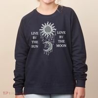 Live By The Sun Love By The Moon Women's Sweatshirt thumb 0