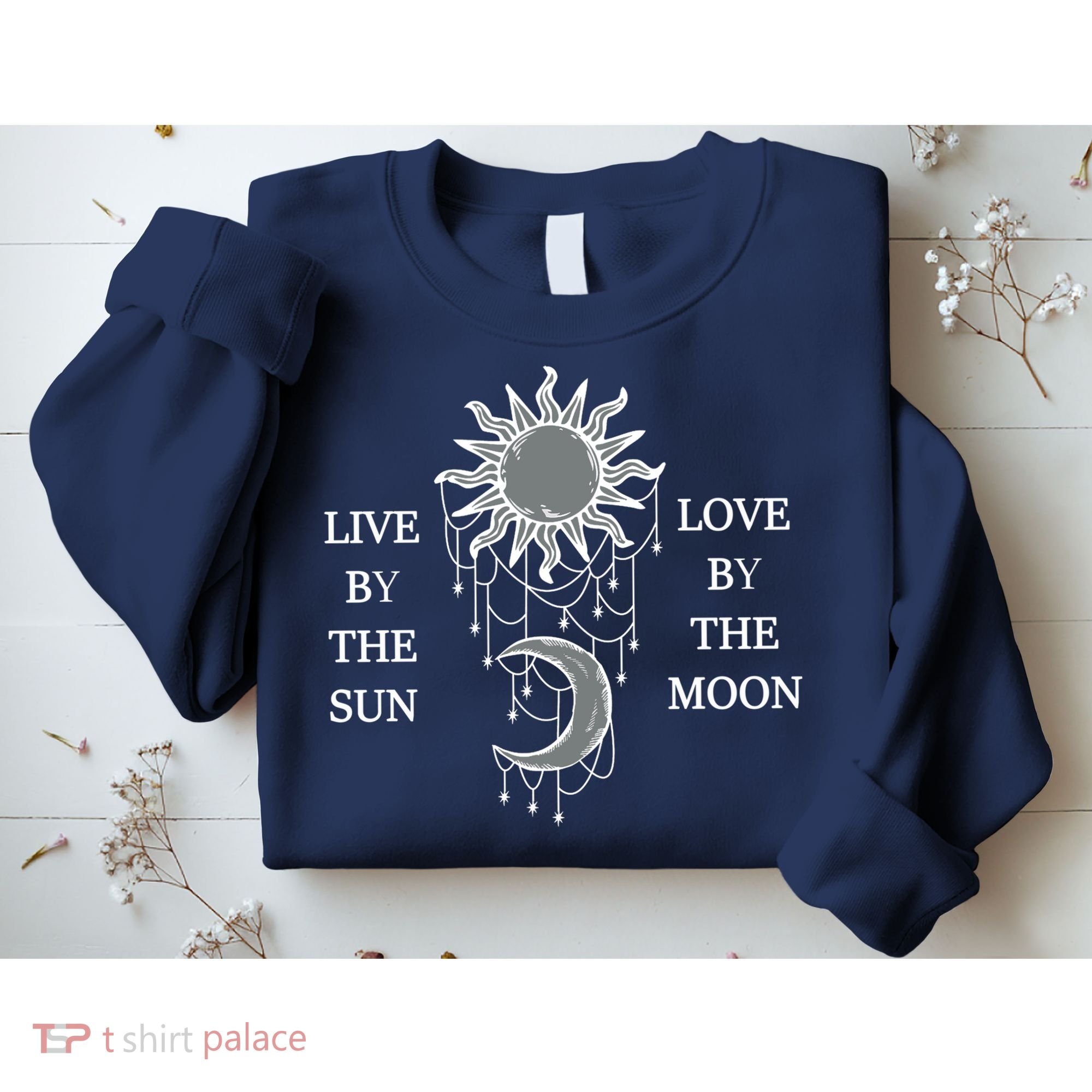 Live By The Sun Love By The Moon Sweatshirt