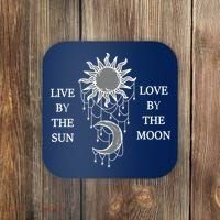 Live By The Sun Love By The Moon Coaster thumb 0