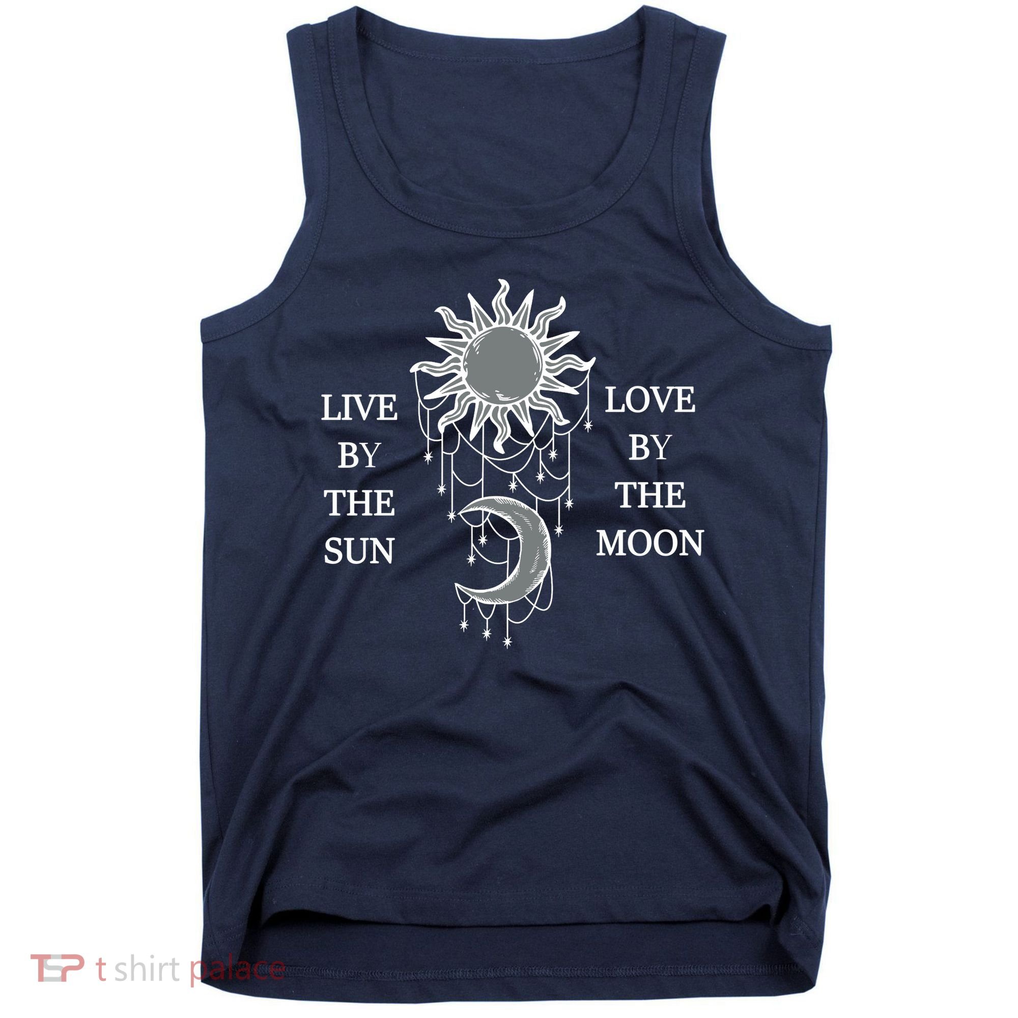 Live By The Sun Love By The Moon Tank Top