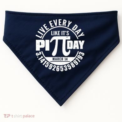 Live Every Day Like It's Pi Day March 14 3.14 Emblem USA-Made Doggie Bandana