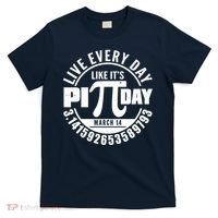 Live Every Day Like It's Pi Day March 14 3.14 Emblem T-Shirt thumb 0