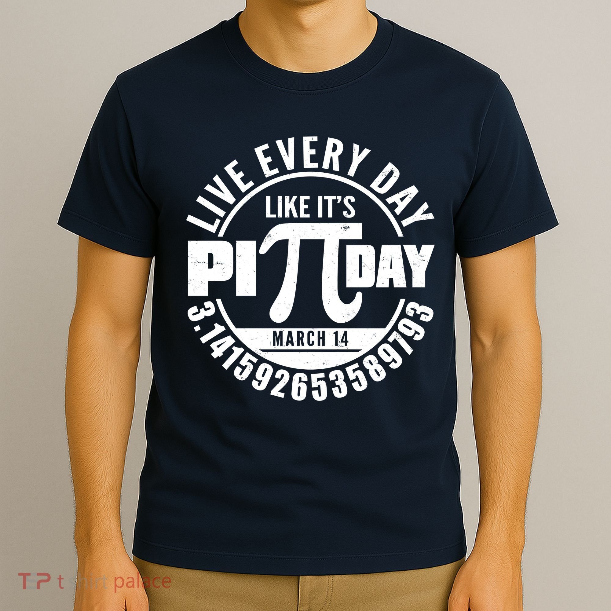 Live Every Day Like It's Pi Day March 14 3.14 Emblem T-Shirt