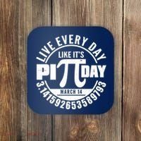 Live Every Day Like It's Pi Day March 14 3.14 Emblem Coaster thumb 0