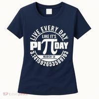 Live Every Day Like It's Pi Day March 14 3.14 Emblem Women's T-Shirt thumb 0