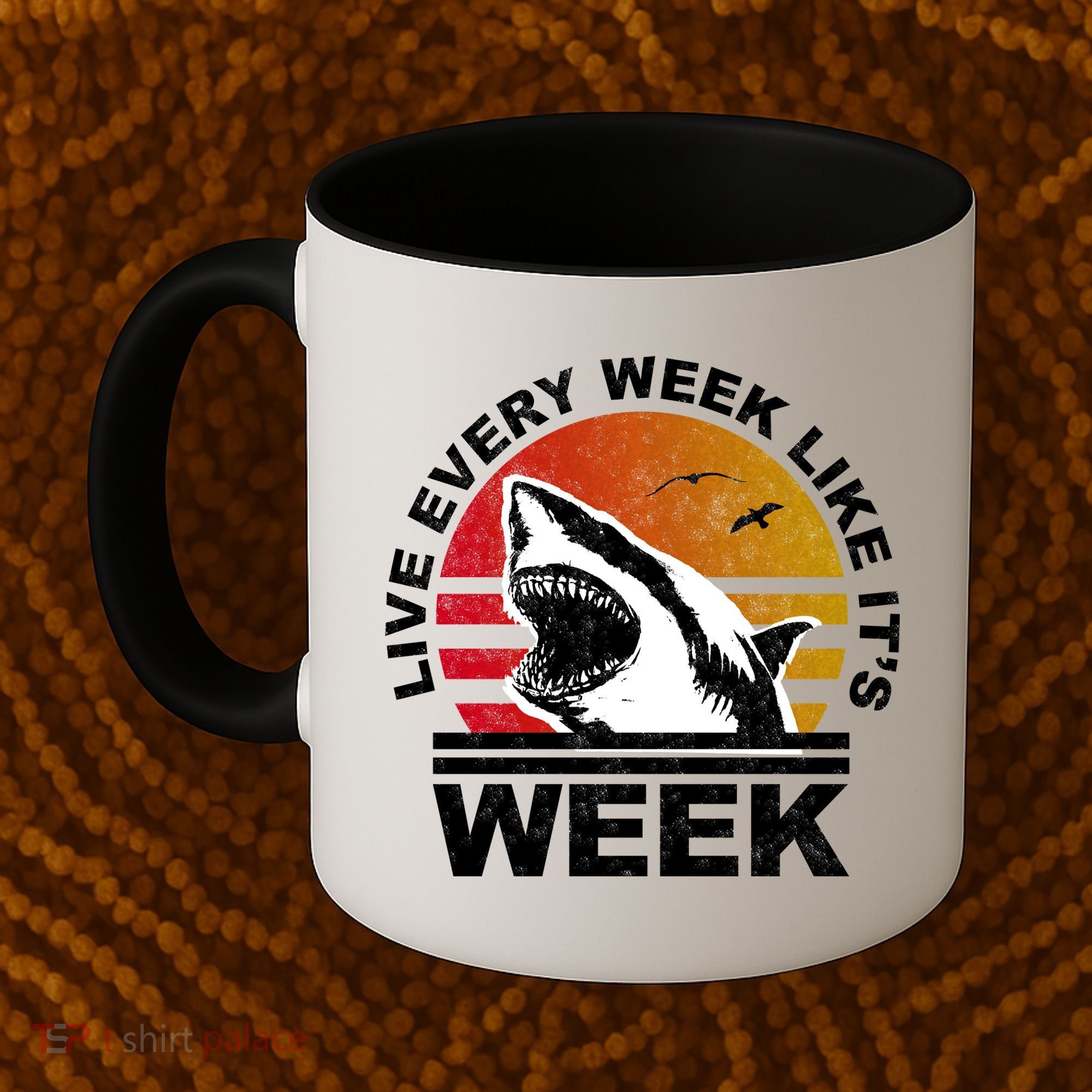 Live Every Week Like It's Shark Week Coffee Mug