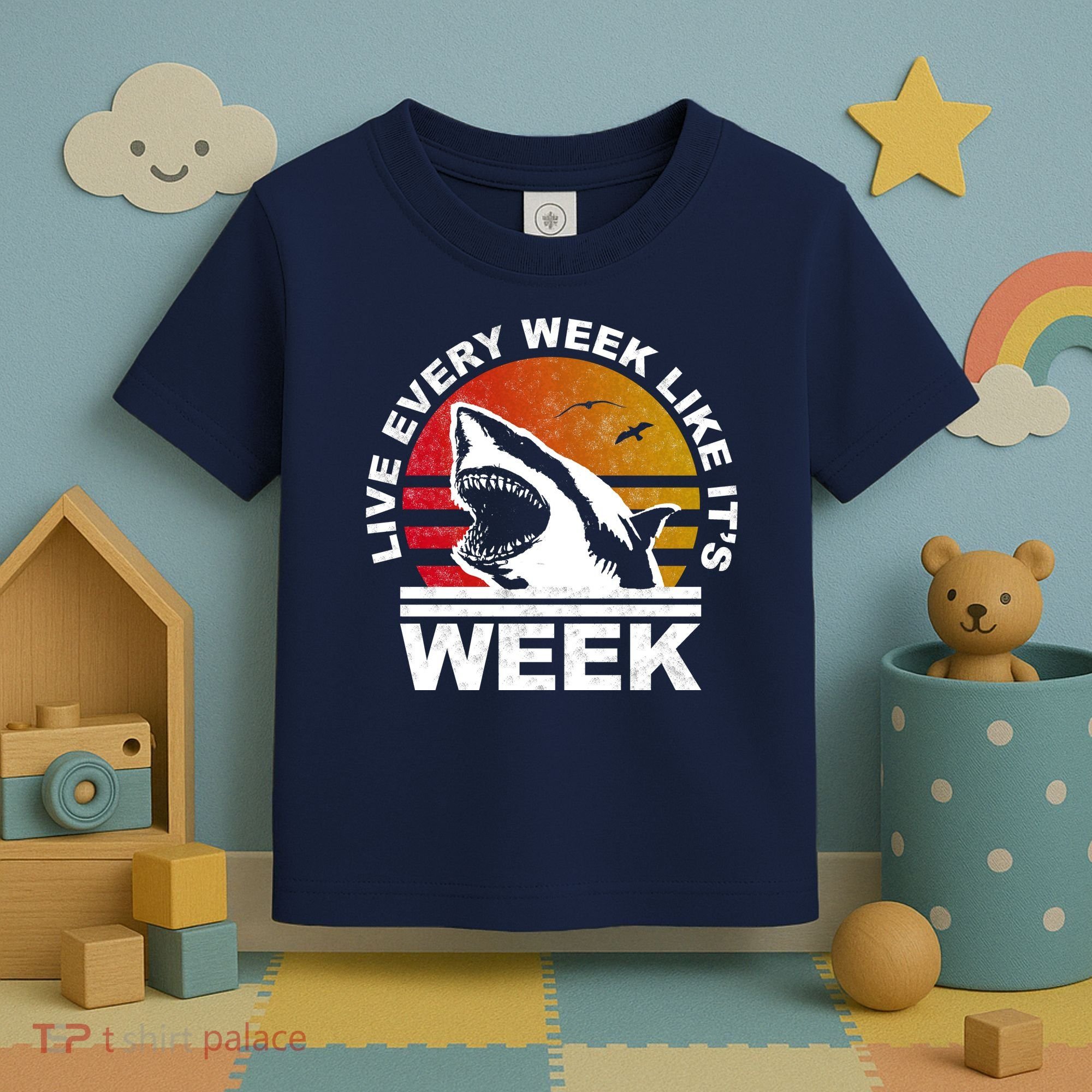 Live Every Week Like It's Shark Week Toddler T-Shirt