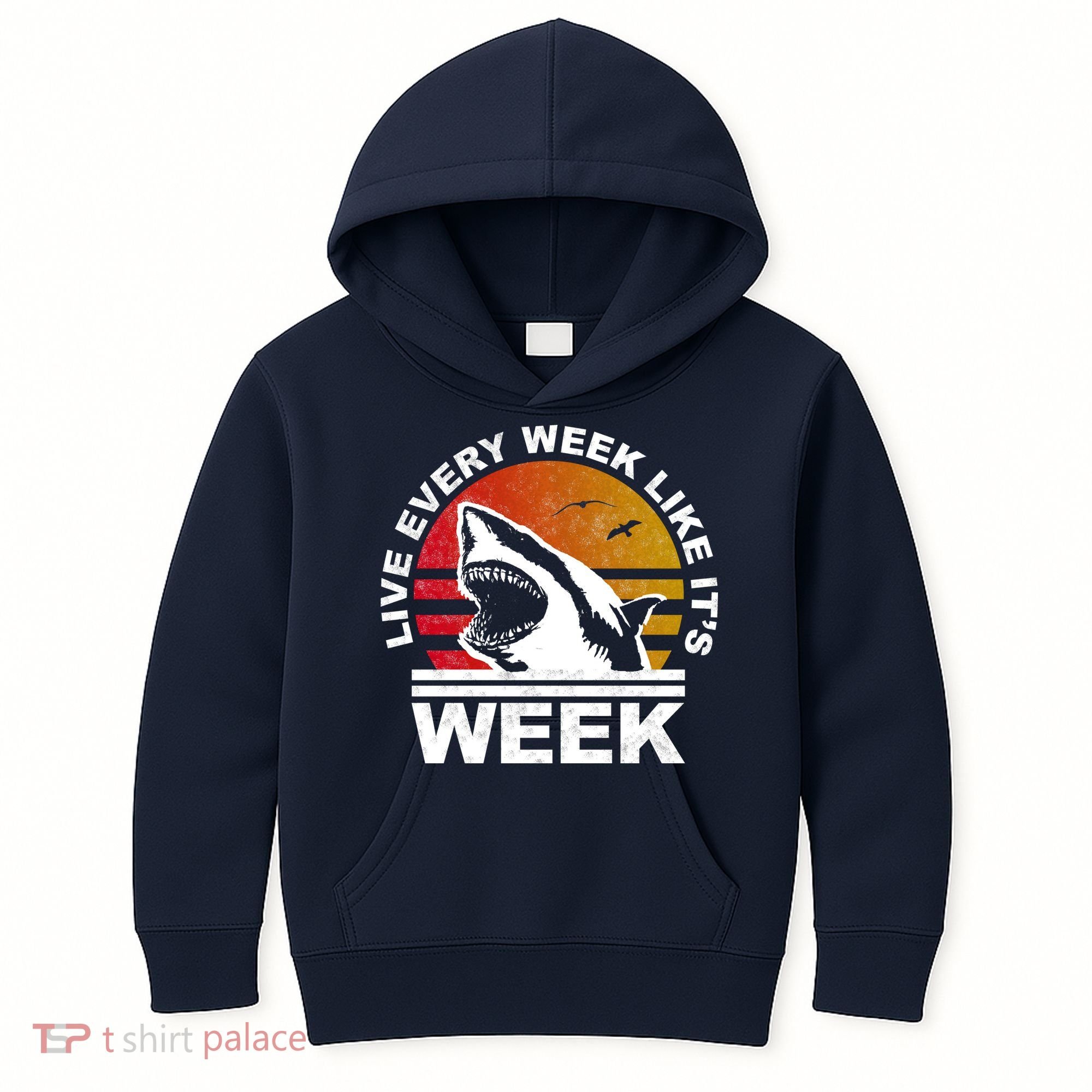 Live Every Week Like It's Shark Week Kids Hoodie