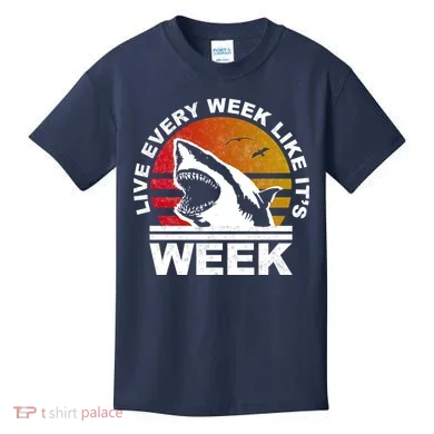 Live Every Week Like It's Shark Week Kids T-Shirt