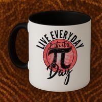 Live Everyday Like It's PI 3.14 Day Coffee Mug thumb 2