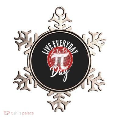 Live Everyday Like It's PI 3.14 Day Ornament
