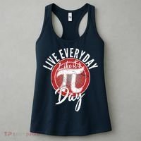 Live Everyday Like It's PI 3.14 Day Women's Tank Top thumb 3