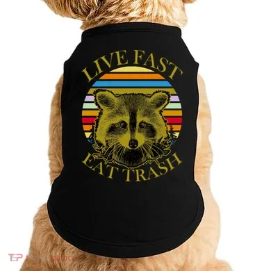 Live Fast Eat Trash Doggie Tank