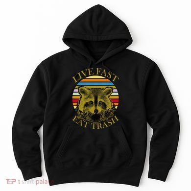 Live Fast Eat Trash Hoodie