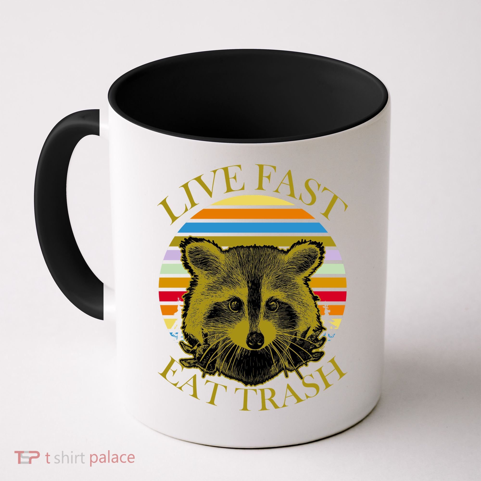 Live Fast Eat Trash Coffee Mug