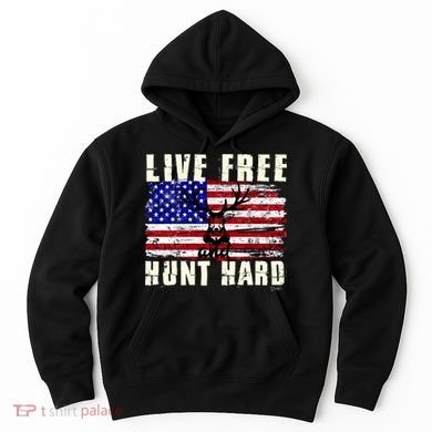Live Free Hunt Hard Hoodie