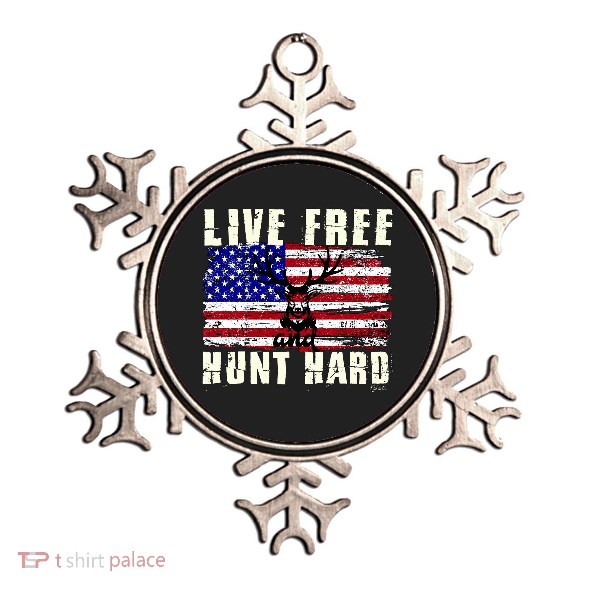 Live Free Hunt Hard Ornament