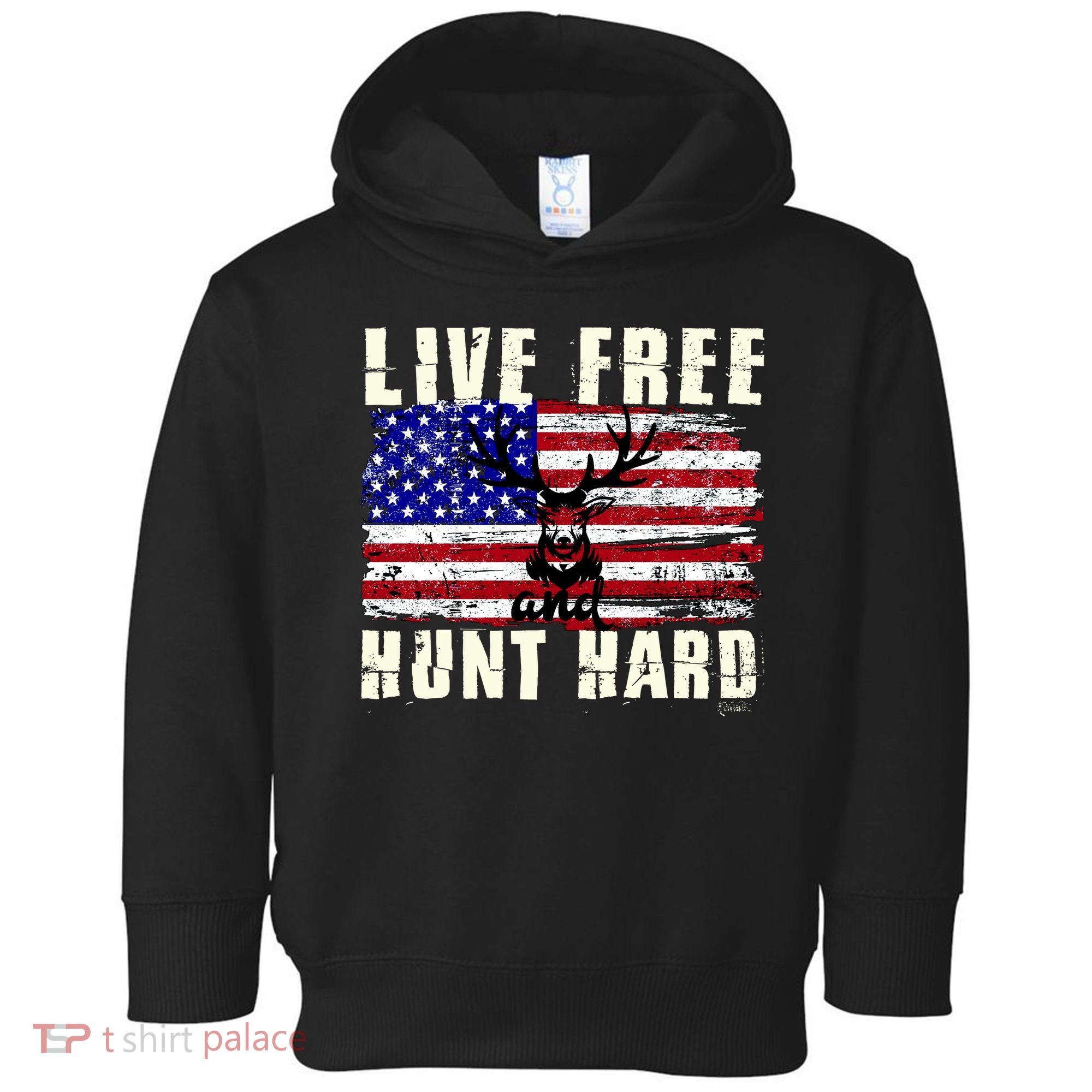 Live Free Hunt Hard Toddler Hoodie