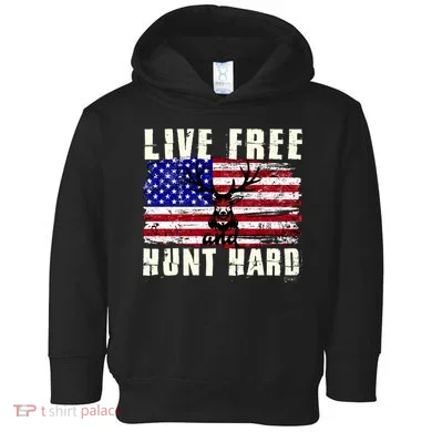 Live Free Hunt Hard Toddler Hoodie