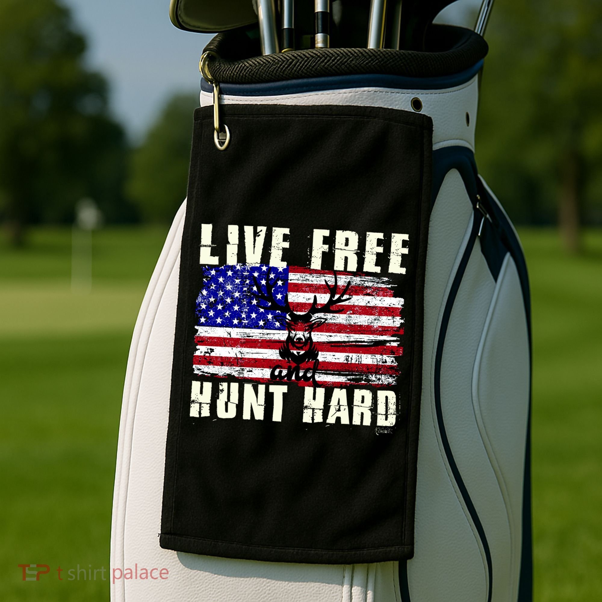 Live Free Hunt Hard Golf Towel