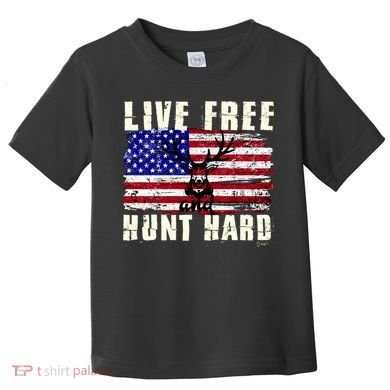 Live Free Hunt Hard Toddler T-Shirt