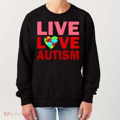 Live Love Autism Women's Sweatshirt