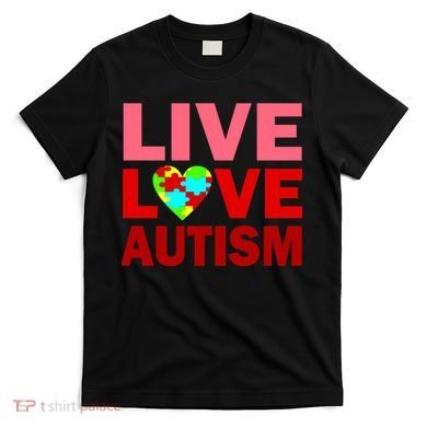 Live Love Autism T-Shirt