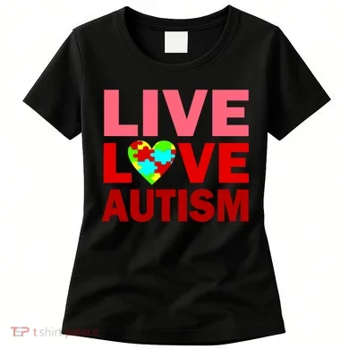 Live Love Autism Women's T-Shirt