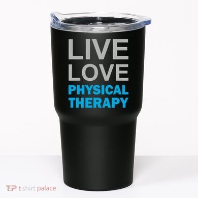 Live Love Physical Therapy Tumbler
