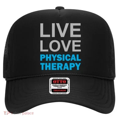 Live Love Physical Therapy Hat