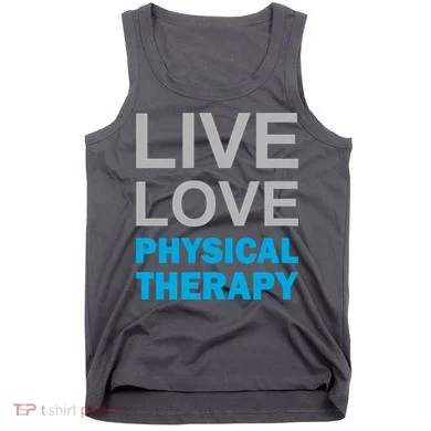 Live Love Physical Therapy Tank Top