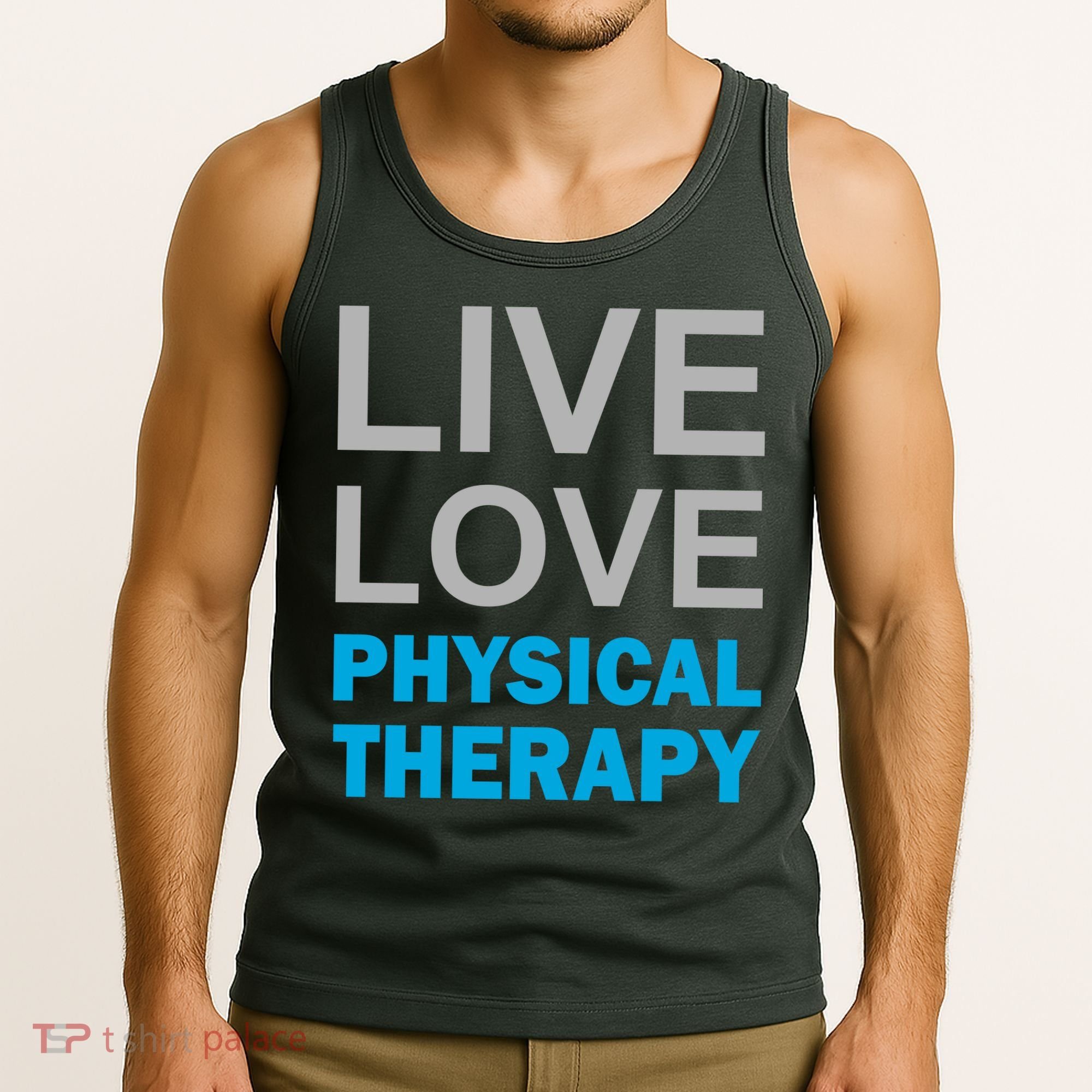 Live Love Physical Therapy Tank Top