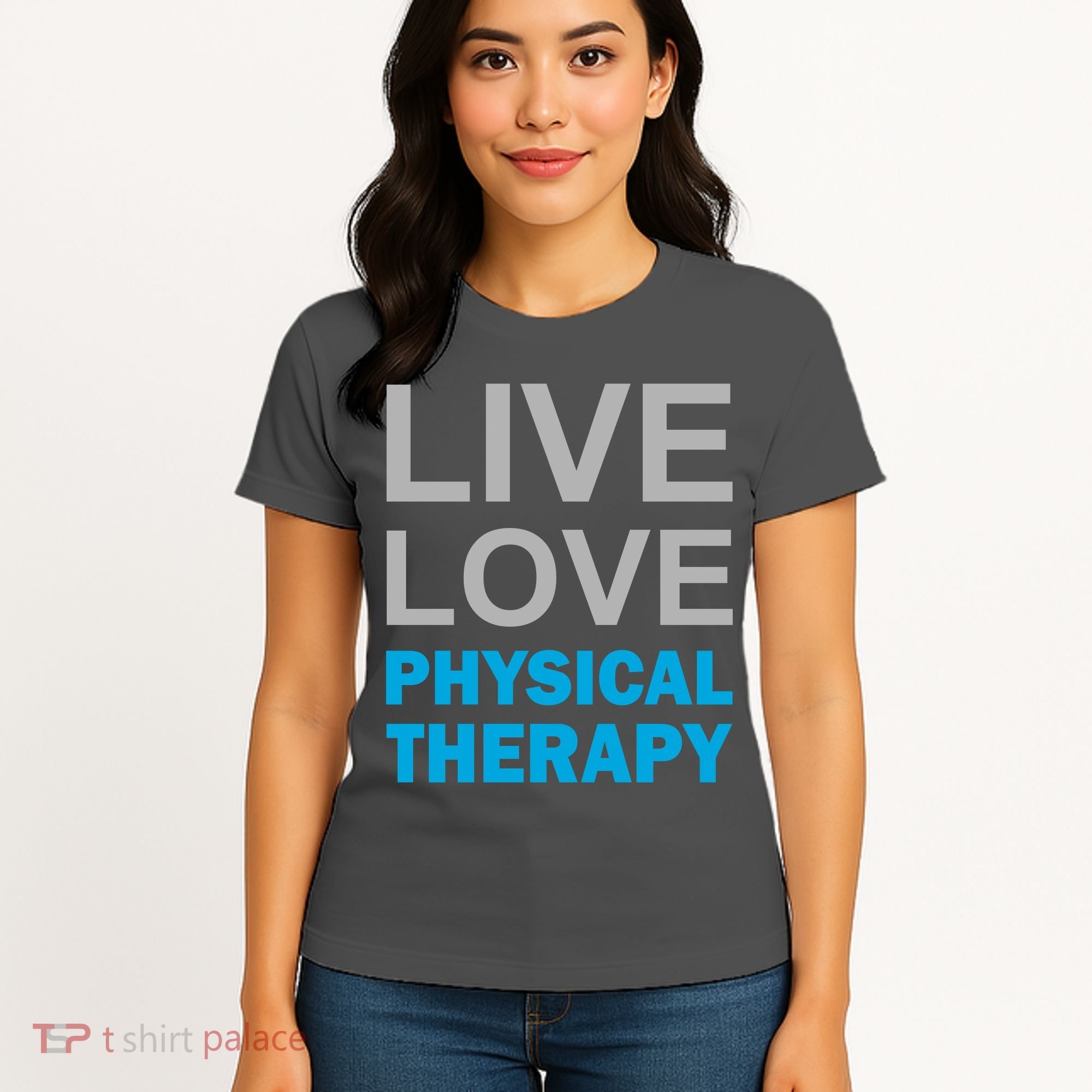 Live Love Physical Therapy Women's T-Shirt