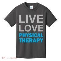Live Love Physical Therapy Kids T-Shirt thumb 0