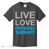 Live Love Physical Therapy Kids T-Shirt thumb 0