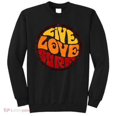 Live Love Surf Sweatshirt