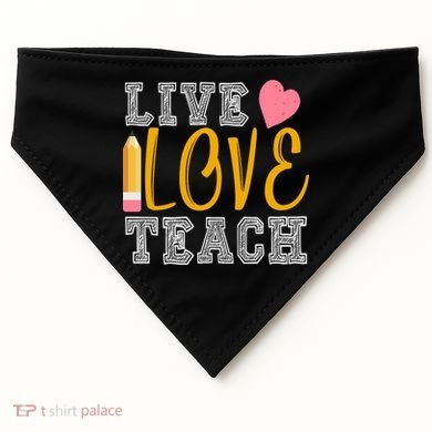 Live Love Teach USA-Made Doggie Bandana