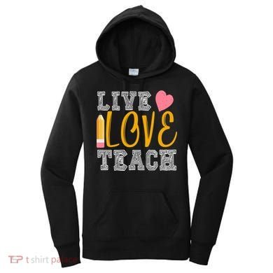 Live Love Teach Women's Hoodie