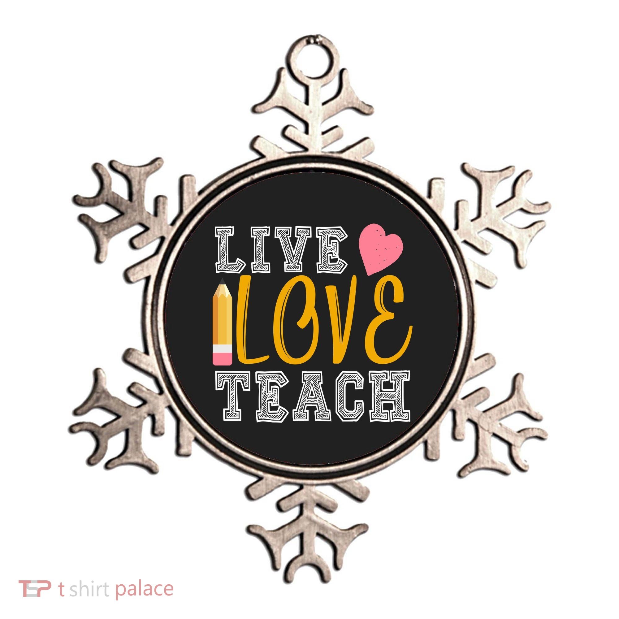 Live Love Teach Ornament