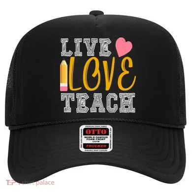 Live Love Teach Hat