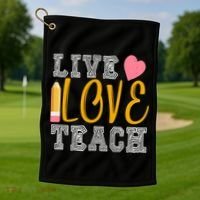 Live Love Teach Golf Towel thumb 1