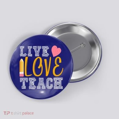 Live Love Teach Button