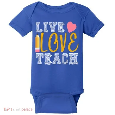 Live Love Teach Baby Bodysuit