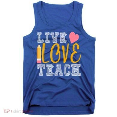 Live Love Teach Tank Top
