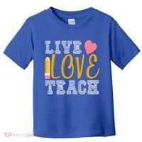 Live Love Teach Toddler T-Shirt thumb 0