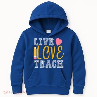 Live Love Teach Kids Hoodie