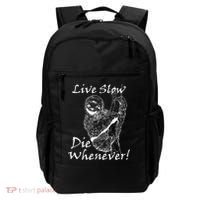 Live Slow Die Whenever Funny Sloth Backpack thumb 0