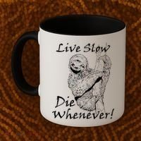 Live Slow Die Whenever Funny Sloth Coffee Mug thumb 2